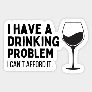 Dark Drinking Humor Jokes For Dad Sticker